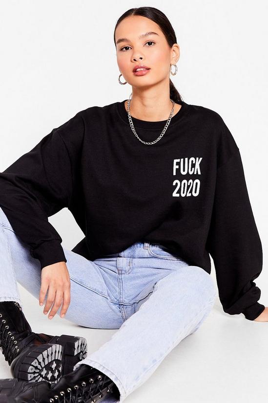 NastyGal Fuck 2020 Oversized Graphic Sweatshirt 1