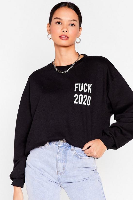 NastyGal Fuck 2020 Oversized Graphic Sweatshirt 2