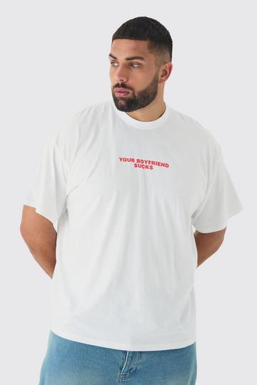 Plus Your Boyfriend Sucks Oversized T-shirt in White white