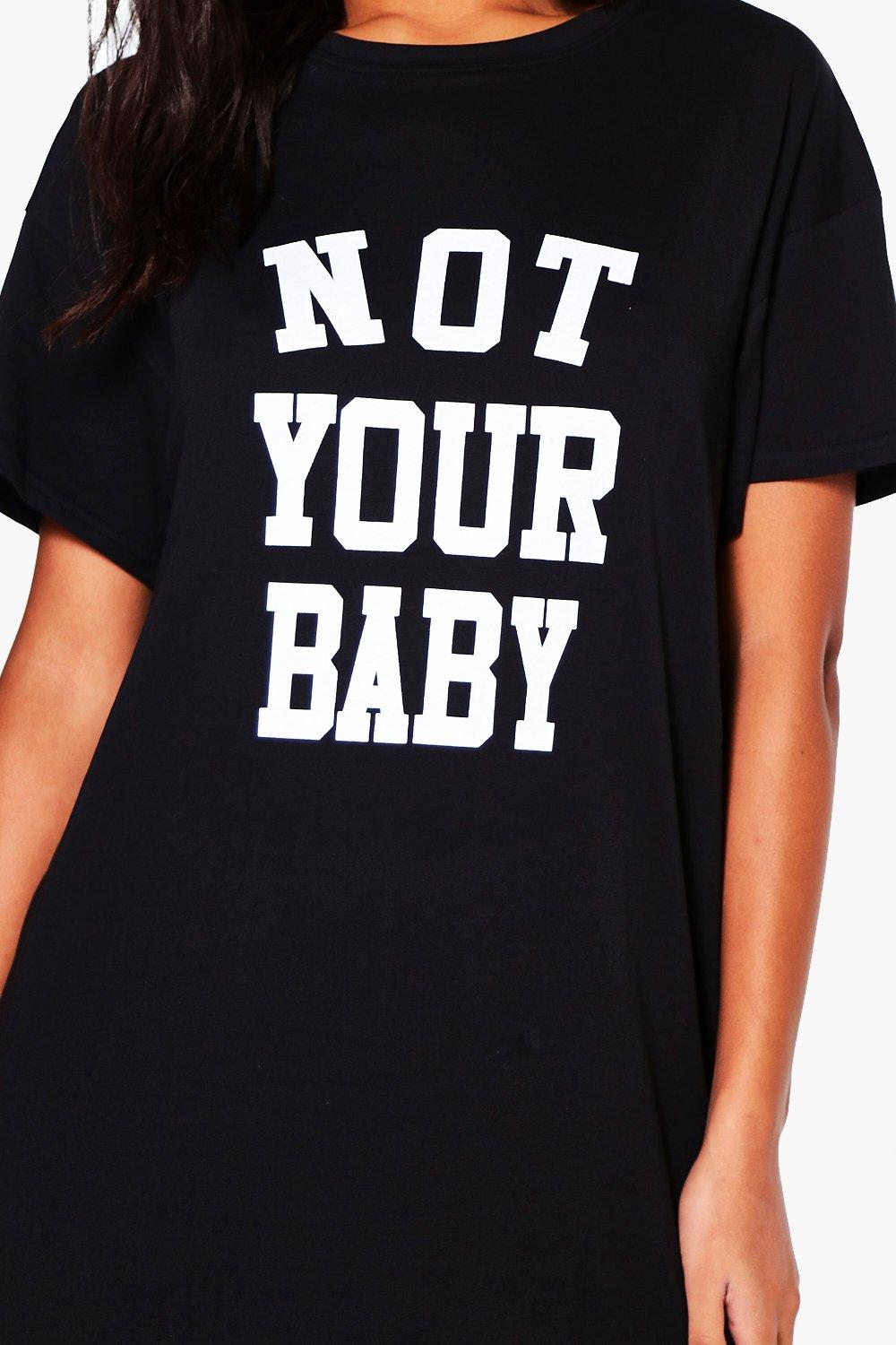 Lisa Not Your Baby T Shirt Dress boohoo