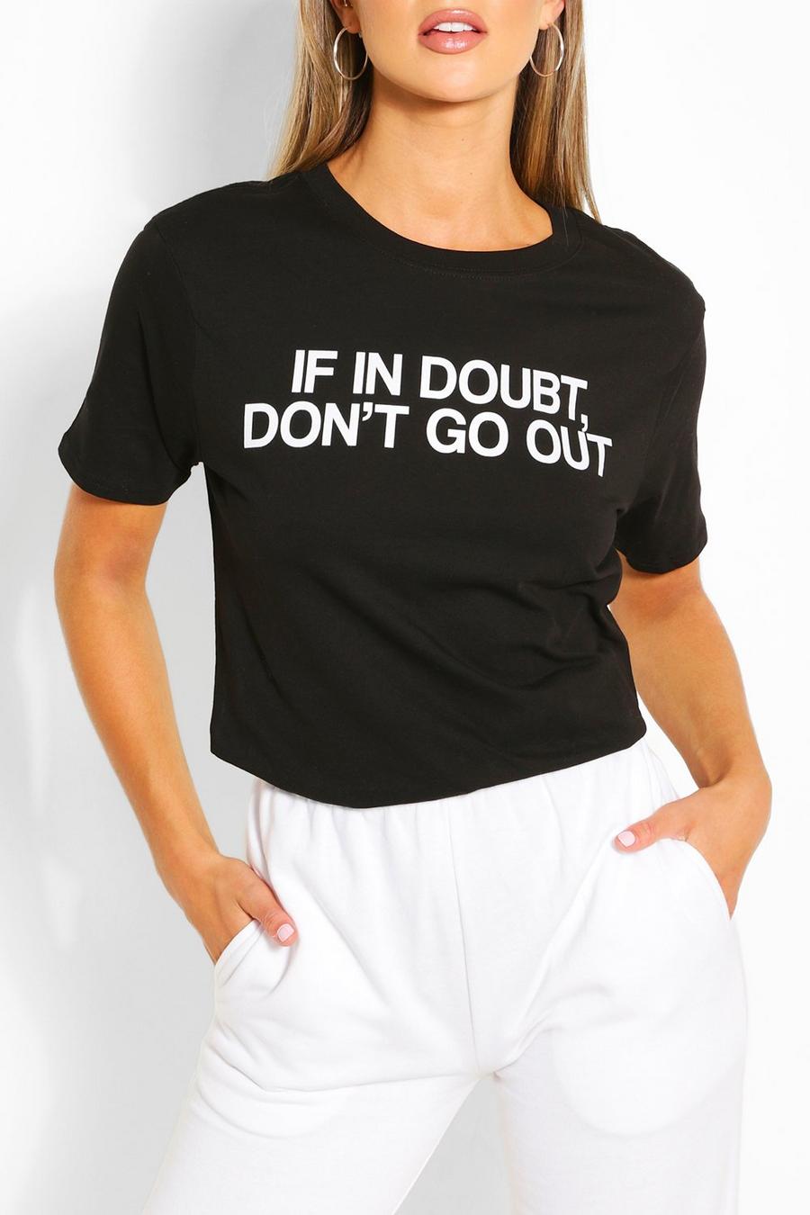 T-Shirt mit „If In Doubt Don't Go Out“-Slogan, Schwarz image number 1