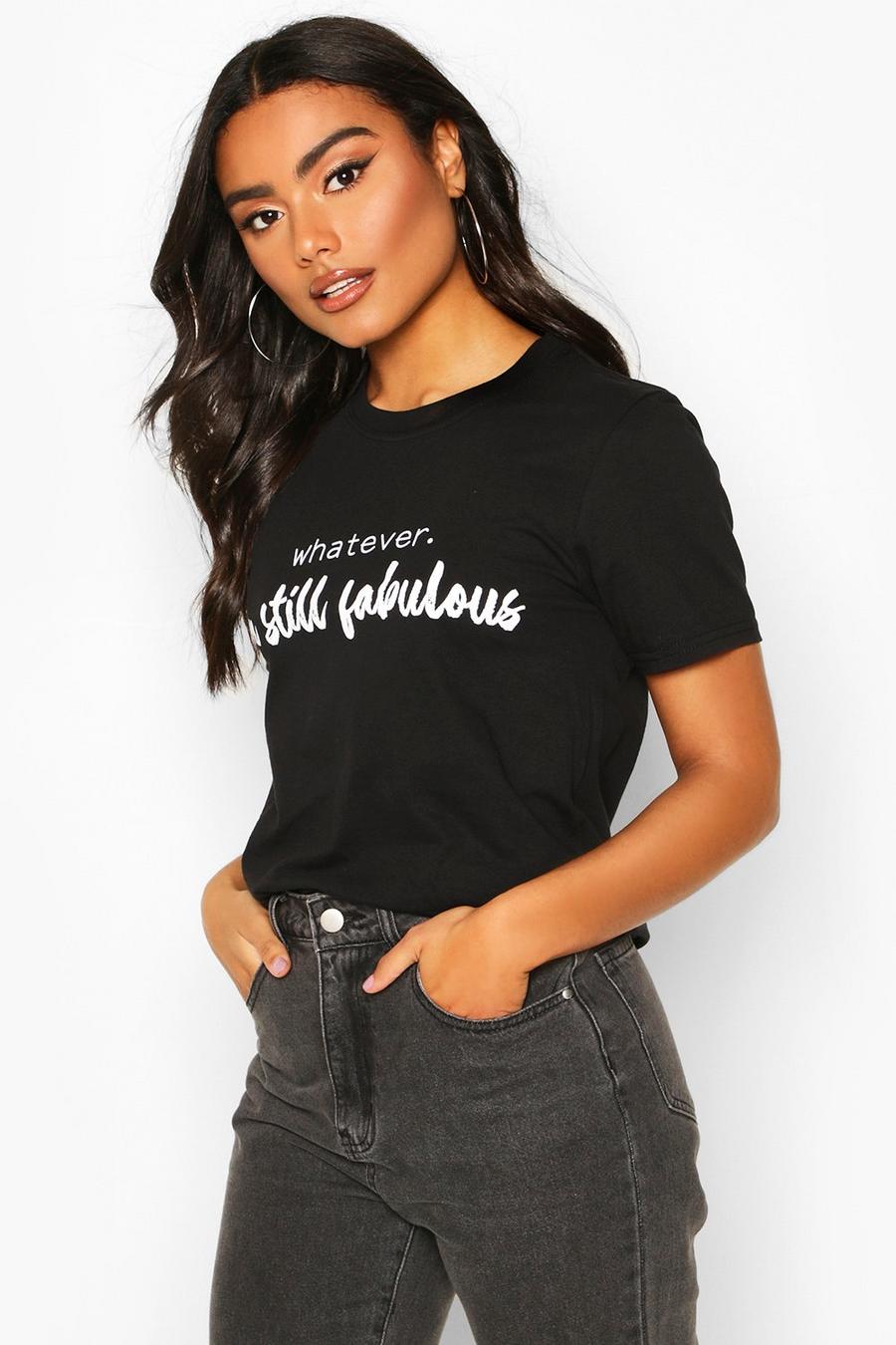 T-Shirt mit „Whatever Still Fabulous“-Slogan image number 1