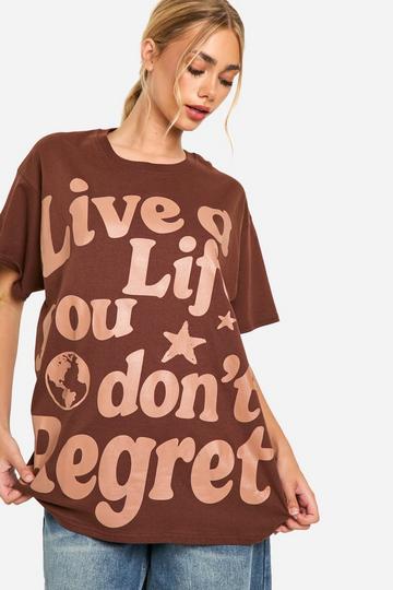 Live a Life graphic oversized T-Shirt brown