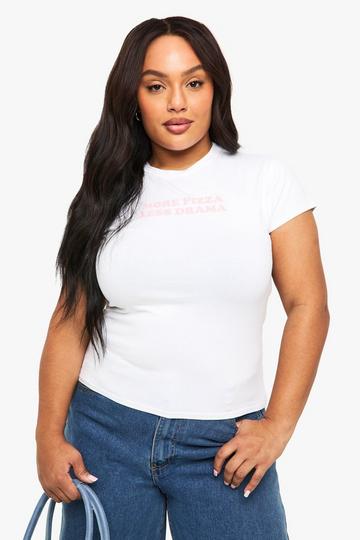 PLUS MORE PIZZA LESS DRAMA BABY T-shirt white