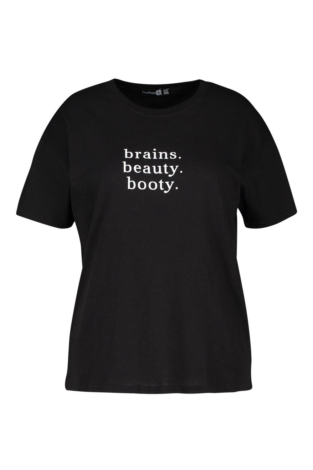 Plus Brains Beauty Booty Slogan T shirt