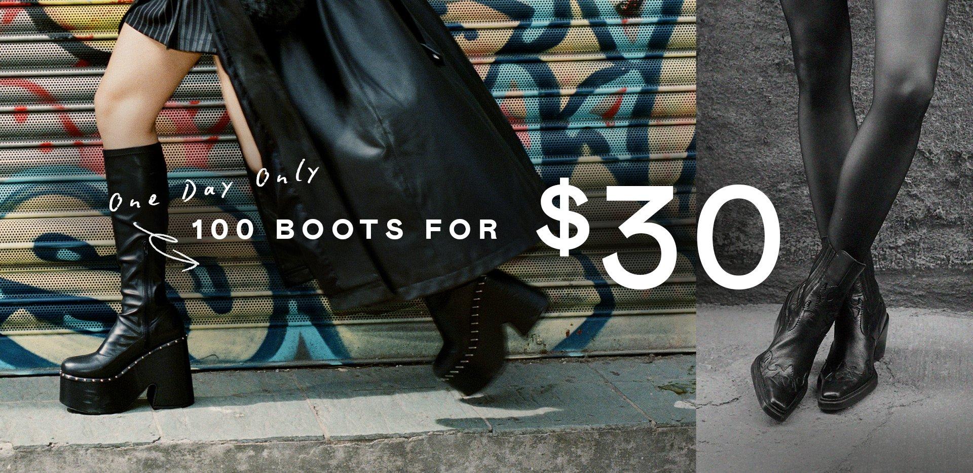 100 Boots for $30*