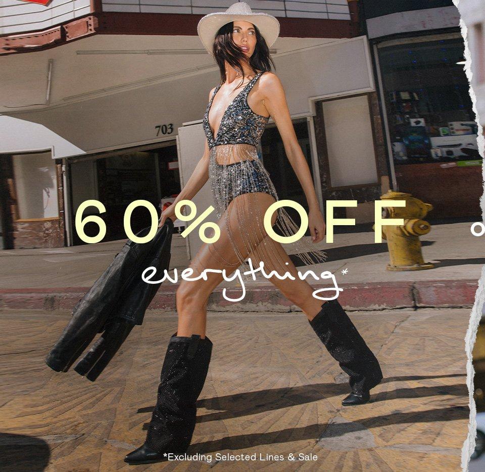 60% OFF Everything*