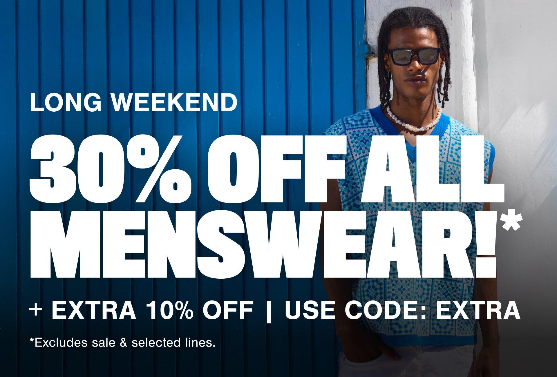 30% off Menswear! Extra 10% off code: EXTRA