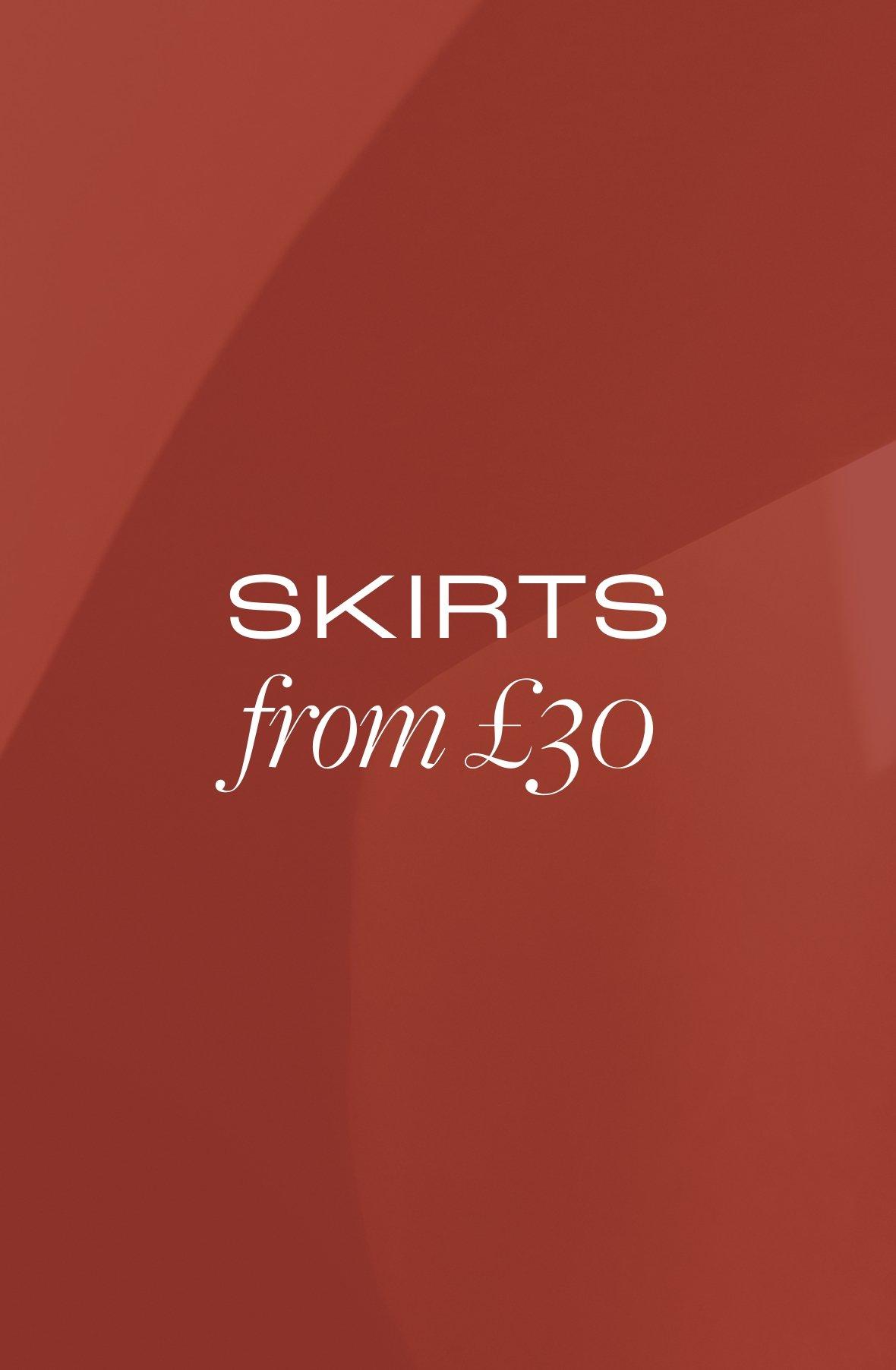 Skirts from £30