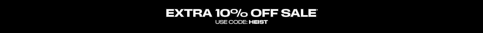 Extra 10% OFF sale code HEIST