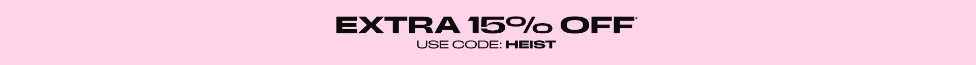 Extra 15% Off Code: HEIST