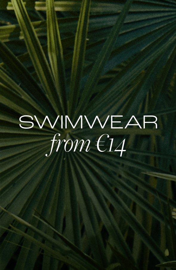 Swimwear from €14