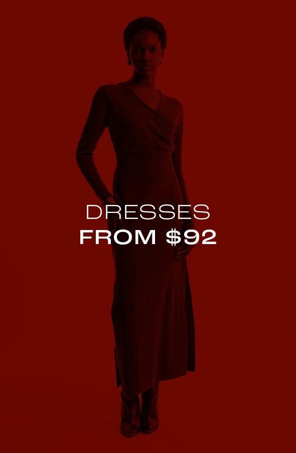 Dresses from $92