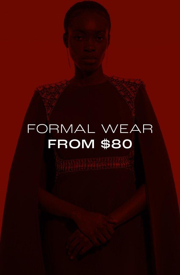 Formal Wear from $80