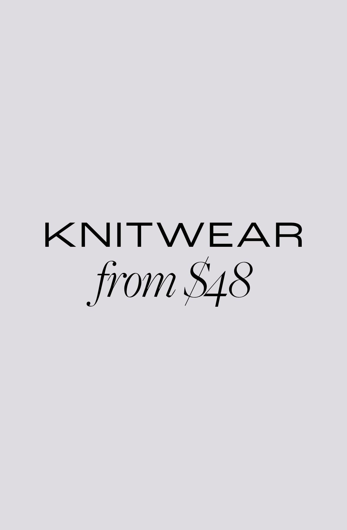 Knitwear from $48