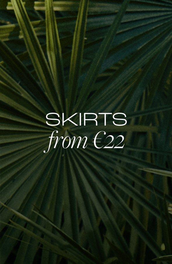 Skirts from €22