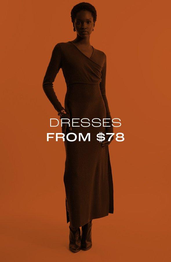 Dresses from $78