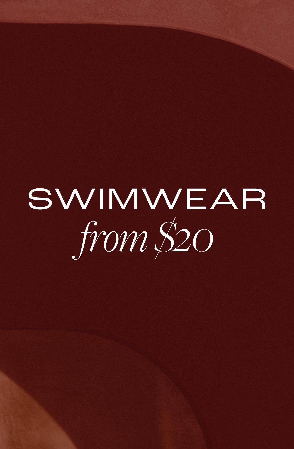 Swimwear from $20