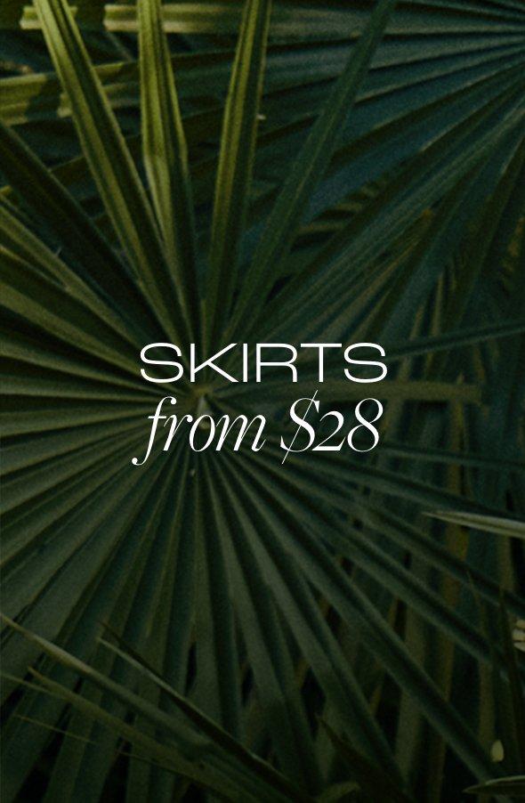 Skirts from $28